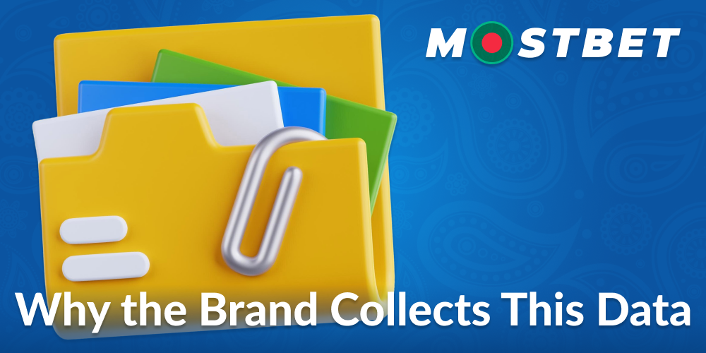 Reasons for Data Collection at Mostbet Bangladesh
