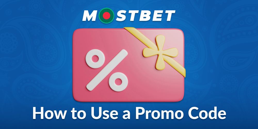 Manual on Using Mostbet BD Bonus Code